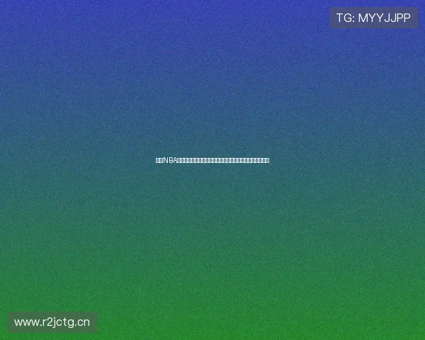 新浪NBA现场直播:全程实时数据更新与精彩赛事视频,尽在掌握! 新浪NBA现场直播:全程实时数据更新与精彩赛事视频,尽在掌握!